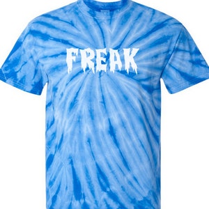 Freak Weirdo Not Normal Tie Dye t shirt Strange days gay pride tee i love being different hippie tee hipster shop local handmade