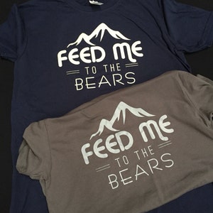 Gay Bear - Gay pride shirt - LGBT shirt - Gay Pride - Gay Bear Pride - Gay Pride shirt men - Feed Me Bears - Feed Me to the Bears