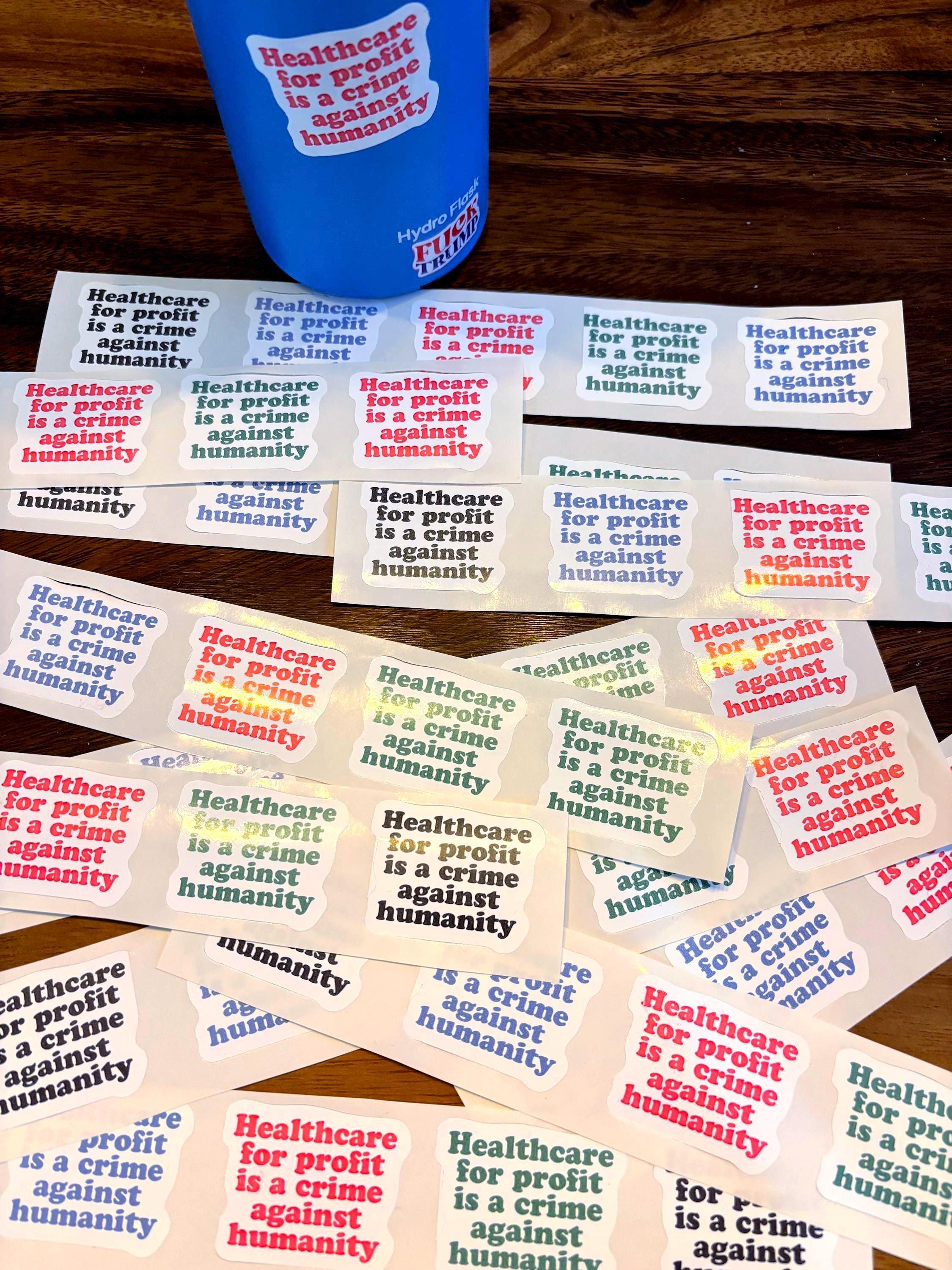 Reforms Stickers 50 Pc Healthcare Reform Sticker Pack Universal Healthcare for Profit is ...