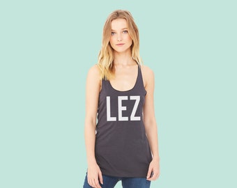 LEZ tank • Pride shirt • Gay Rainbow shirt • lgbtq pride graphic tee • Lesbian unisex tank • Lesbian shirt • Gay pride shirt • Lesbian Pride