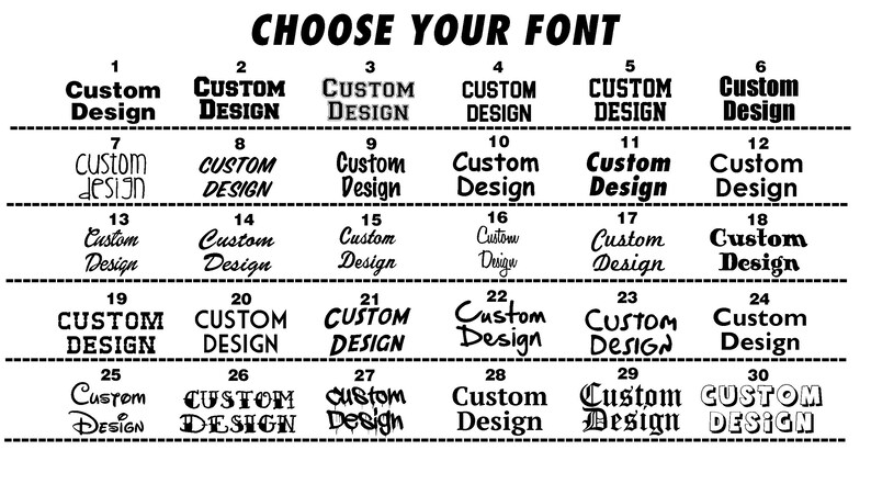 May include: A chart with 30 different font styles for the phrase "Custom Design".