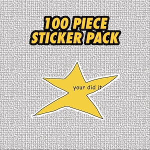 May include: A pack of 100 stickers featuring a yellow star with the text "your did it" inside. The text is in black.
