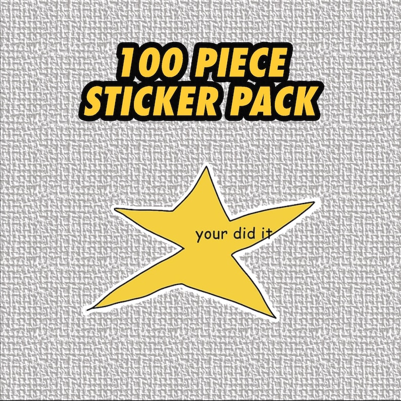 May include: A pack of 100 stickers featuring a yellow star with the text "your did it" inside. The text is in black.