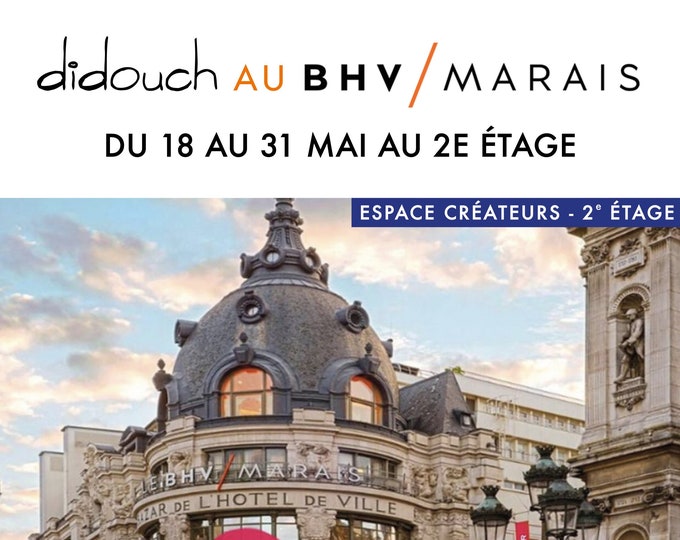 Come and meet me at the BHV Marais from 18 to 31 MAY to 2nd