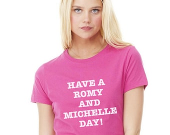 Maglietta "Have A Romy and Michelle Day" Maglietta "Have A Good Day" Maglietta "Have A Good Day" Maglietta "Have A Good Day" Maglietta "Chick Flick"