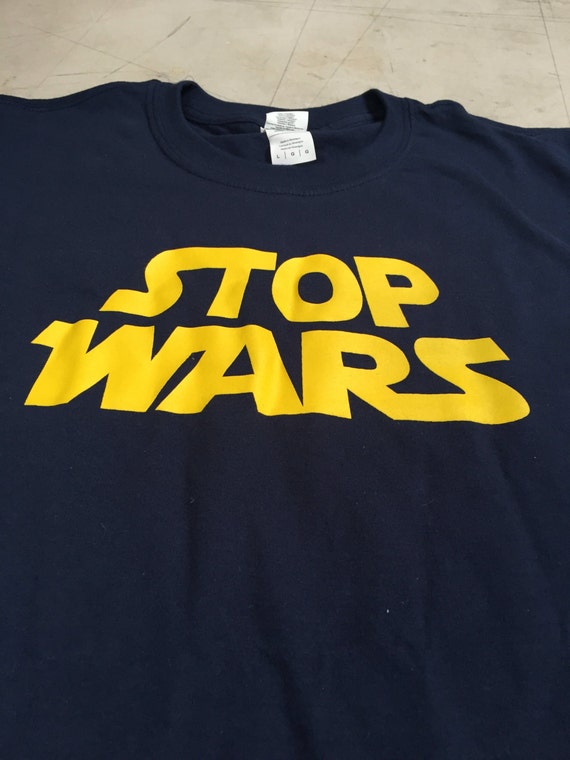 stop wars t shirt