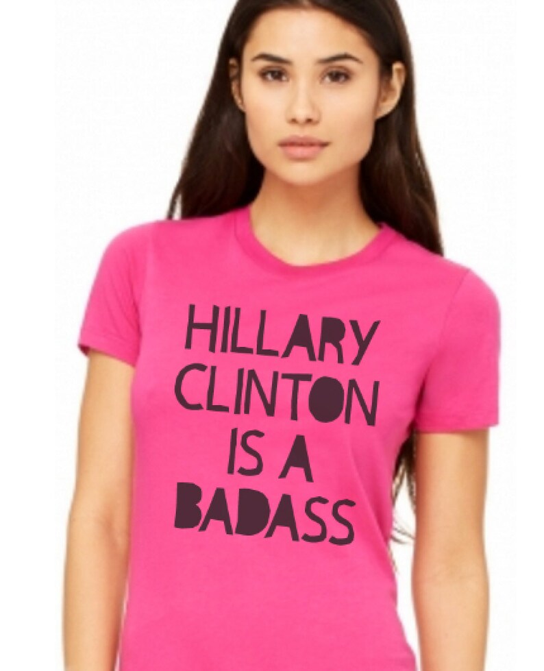 Katy Perry Hillary Clinton is a Badass shirt Hillary Clinton shirt Hillary Rodham Clinton tshirts Not Trump Though RUN HRC image 4