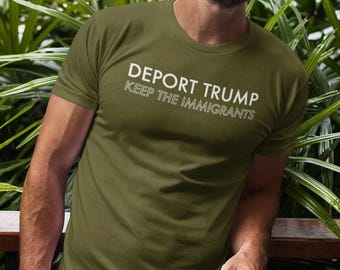 Anti Trump anti fascism anti fascist shirt Deport trump feminist tshirt Not my president hate never made America great fuck trump shirt