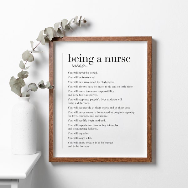 Being a Nurse Means Wall Art, FRAMED Nurses Gifts, Nurse Wall Art, Nurse Appreciation Gift, Nurse Graduation Gift, Nurses Week Inspirational