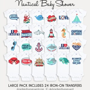 May include: A set of 24 iron-on transfers for baby onesies featuring nautical themes. The designs include anchors, whales, seahorses, sailboats, and more. The text on the transfers includes phrases like "Just Keep Swimming", "I Love Daddy", "Feelin' Nauti", and "Mommy's Little Captain".