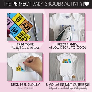 May include: A four-step instructional graphic for applying a decal to a white baby bodysuit. The decal features colorful squares with periodic table elements spelling BABY GENIUS. The steps show trimming the decal, ironing it, peeling the backing, and the final result on the garment.