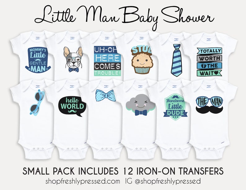 May include: Twelve iron-on transfers for baby onesies featuring various designs, including a dog wearing glasses, a cupcake, a tie, sunglasses, a speech bubble with the words "hello world", a bow tie, a cloud with a bow tie, a shield with the words "handsome little dude", and a mustache with sunglasses. The text "Small Pack Includes 12 Iron-On Transfers" is at the bottom of the image.