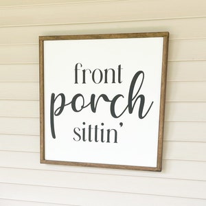 Front Porch Sittin, Front Porch Decor, Housewarming Gift, Large Wood Sign, Porch Sign (24"x24")