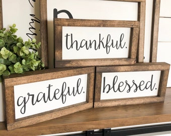 Thankful Grateful Blessed, Wood Signs with Frame, Thankful Sign, Small Gift Idea, Grateful Sign, Blessed Sign, (4"x8" each)