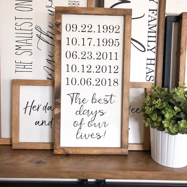 Date Sign, Important Dates Sign, The Best Days Of Our Lives, Gift for Wedding, Housewarming Gift, Entryway Sign, Gallery Wall Sign, (8"x16")