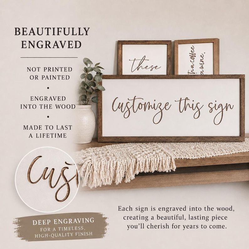 May include: A rectangular wooden sign with a white background and dark brown frame featuring the engraved text "Customize this sign". Additional smaller signs are visible in the background with text "these" and "a coffee a wine".