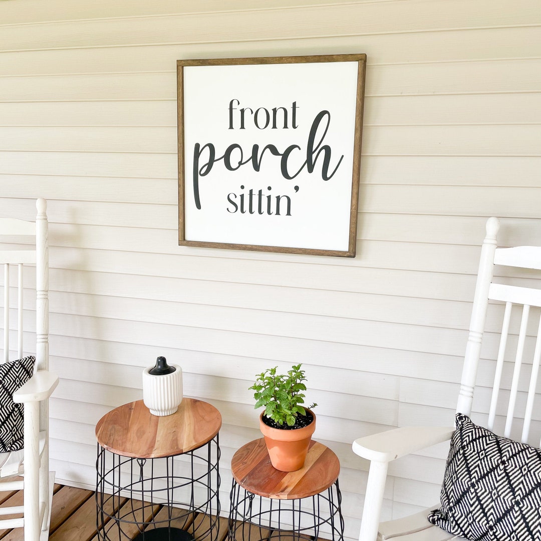 Front Porch Sittin Front Porch Decor Housewarming Gift - Etsy