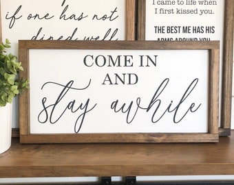 Come In And Stay Awhile Wood Sign, Entryway Decor, Entryway Sign, Housewarming Gift, Gift for New Home (8"x16")