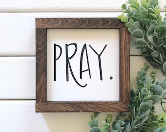 Pray Mini Sign, Tiered Tray Decor, Tiered Tray Christmas Decor, Painted Wood Sign, (6"x6")