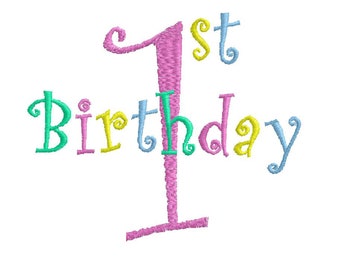 First 1st Birthday Script digital embroidery design machine embroidery pattern in 3 sizes