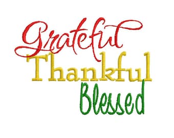 Grateful Thankful Blessed Script digital embroidery design machine embroidery pattern in 3 sizes