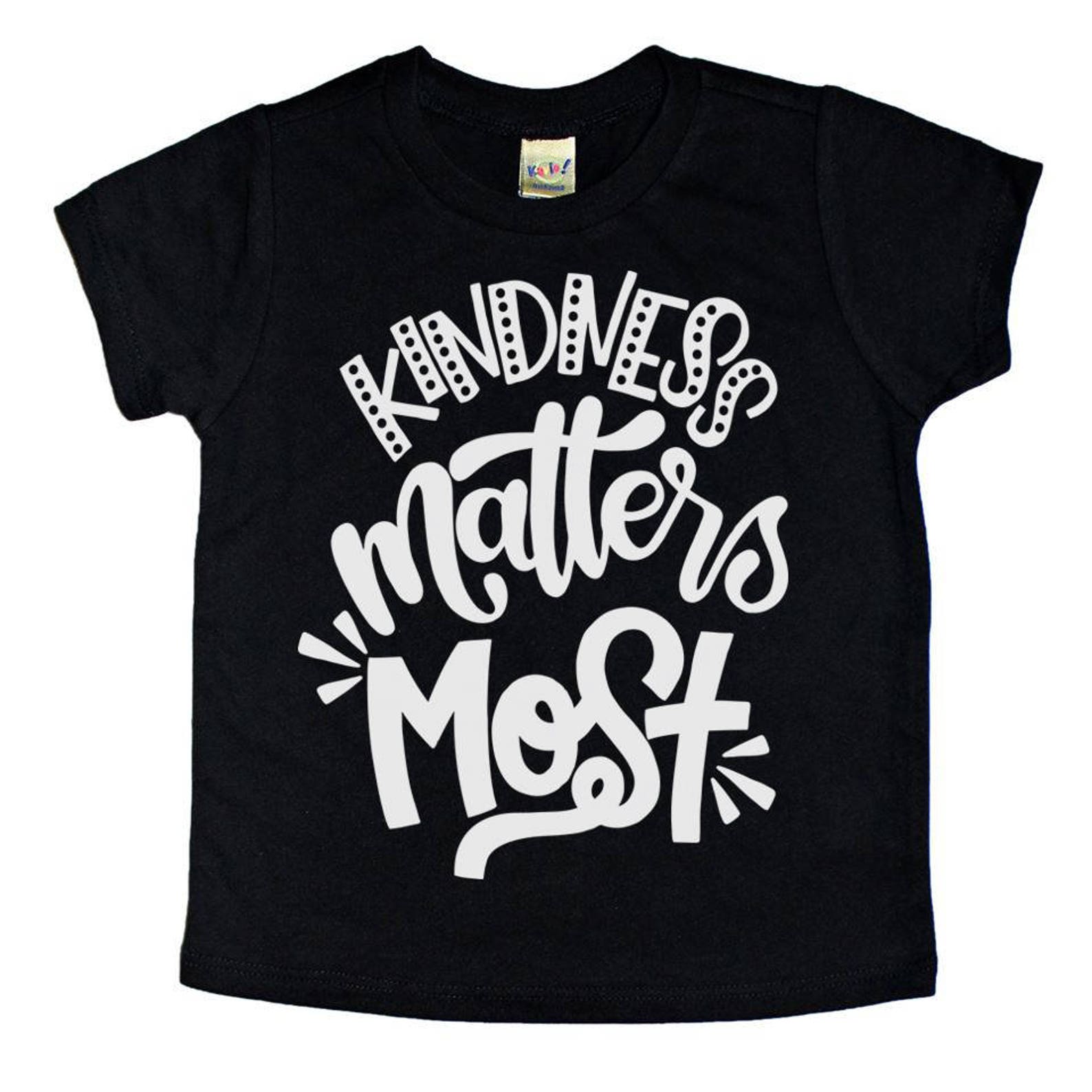 Kindness Shirt Kids Shirt Kids TShirt Baby TShirt Etsy