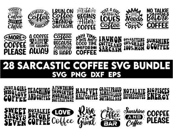 Sarcastic coffee svg bundle, caffeine, coffee sayings png, Sassy Svg quotes shirts, Funny mom gift, Funny mom Png