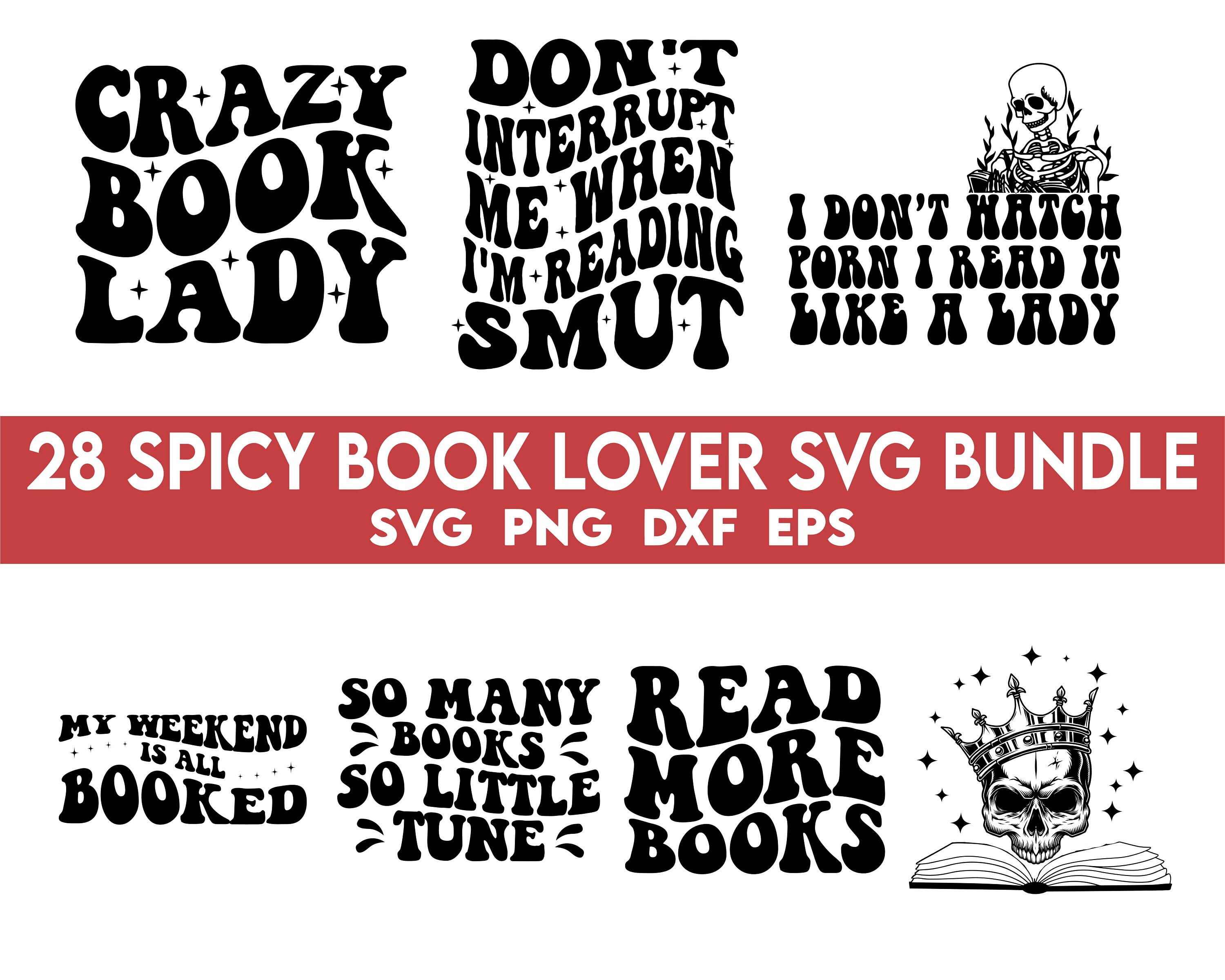 Spicy Book Lover SVG Bundle, Books PNG, Reading SVG, Reading Png, Smut ...