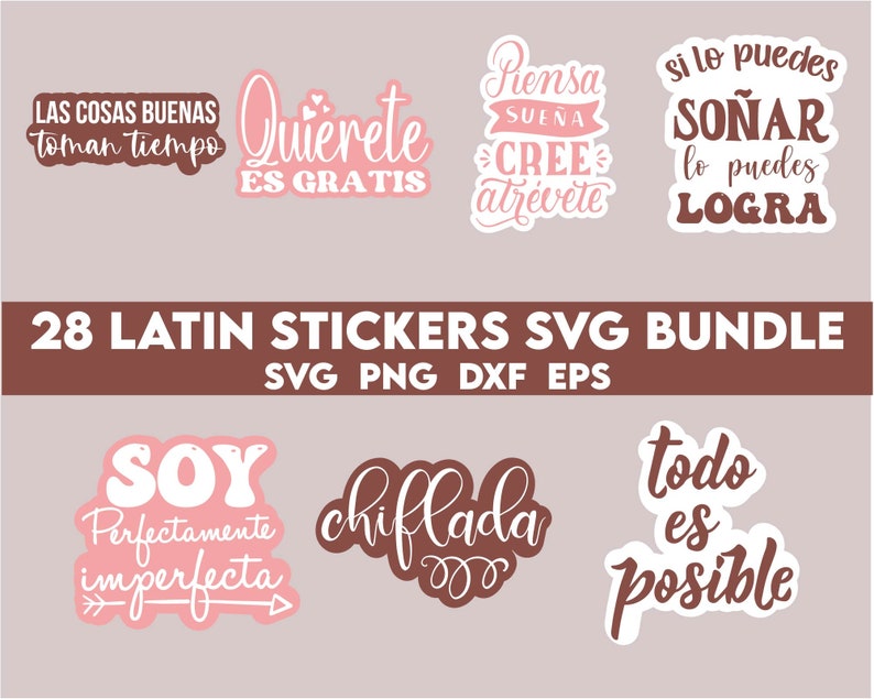 May include: A set of 28 Latin-themed stickers featuring motivational quotes in Spanish. The stickers are pink and white with a brown background. The quotes include "Las cosas buenas toman tiempo", "Quierete es gratis", "Piensa sue&ntilde;a cree atrevete", "Si lo puedes so&ntilde;ar lo puedes logra", "Soy perfectamente imperfecta", "Chillada", and "Todo es posible".