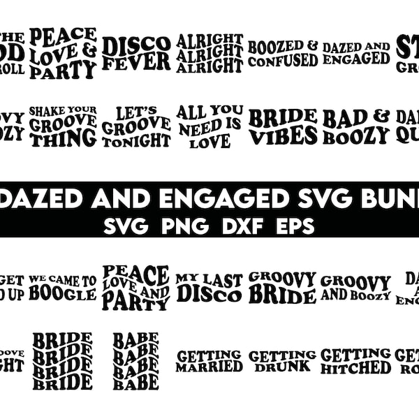 Dazed and Engaged SVG bundle, Bridal Party Svg, Retro Bridal Party svg, Bachelorette party svg, Boozed and confused svg, Bridal party svg