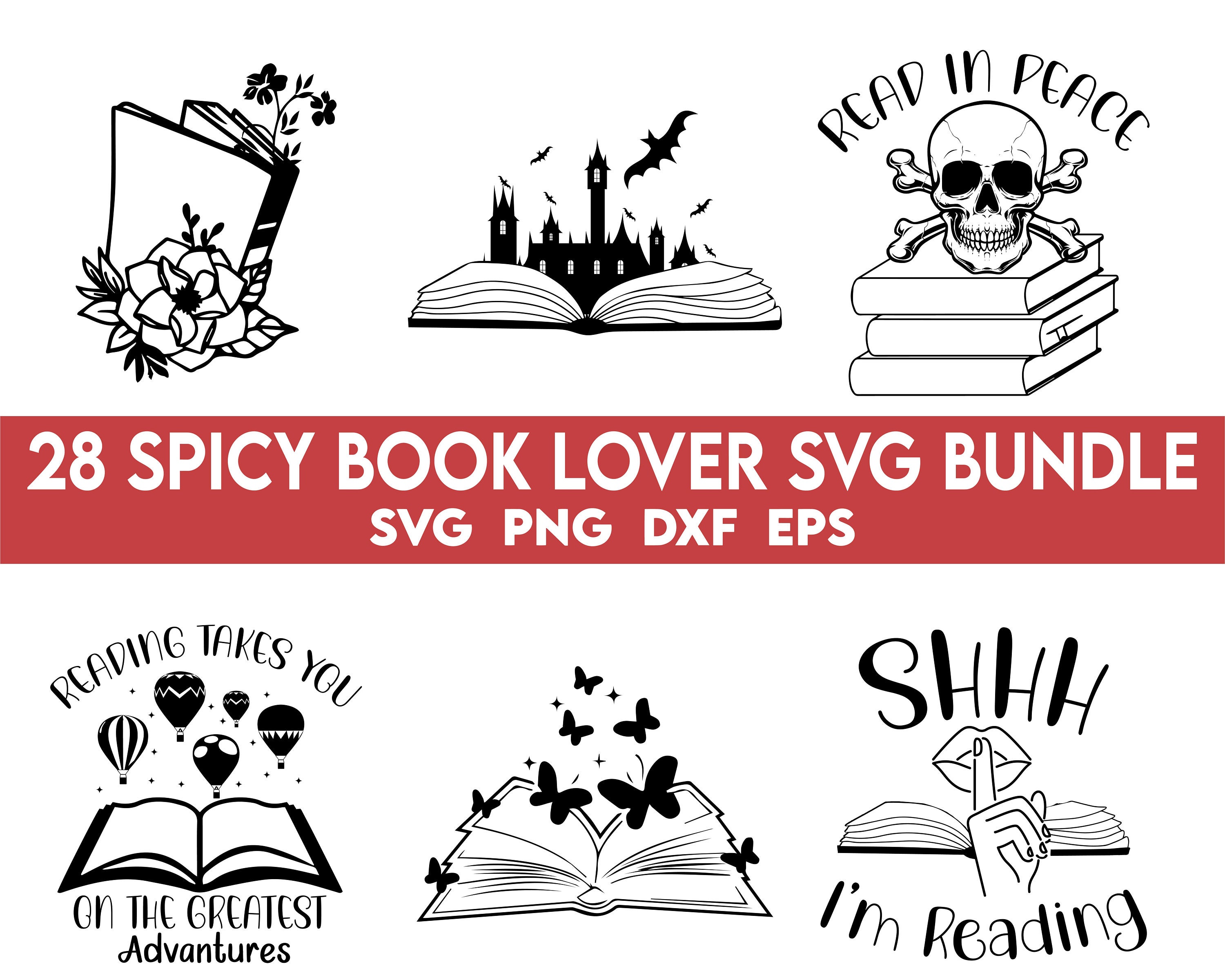 Spicy Book Lover SVG Bundle, Books PNG, Reading SVG, Reading Png, Smut ...