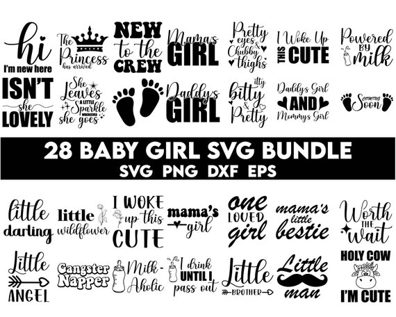 Baby girl Svg bundle, Newborn Bundle, Baby Quote Bundle, Newborn Svg, Baby Boy, Baby Shower Svg, Baby Svg, Cute Baby svg
