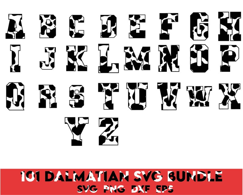 Op de afbeelding: Zwart-witte alfabetletters met een dalmati&euml;r-vlekkenpatroon. De letters zijn in een vetgedrukt, blokachtig lettertype. De tekst onderaan de afbeelding luidt "101 Dalmatian SVG Bundle SVG PNG DXF EPS".
