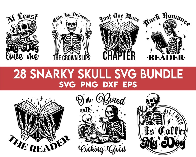 Puede incluir: Un conjunto de 28 dise&ntilde;os SVG en blanco y negro con ilustraciones humor&iacute;sticas de esqueletos con diferentes frases. Los dise&ntilde;os incluyen un esqueleto leyendo un libro, un esqueleto tomando caf&eacute; y un esqueleto con un perro. El texto en los dise&ntilde;os incluye frases como "Al menos mi perro me quiere", "&Aacute;nimo, princesa", "Solo un cap&iacute;tulo m&aacute;s", "Romance oscuro", "Estoy aburrido de cocinar" y "Todo lo que necesito es caf&eacute; y mi perro".