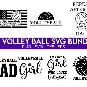 May include: A set of 28 volleyball SVG designs in black and white. The designs include a volleyball with the words "Volleyball Dad" and "Volleyball Girl", a volleyball with the words "I'm just a girl who loves volleyball", and a volleyball with the words "I can't my daughter has volleyball".