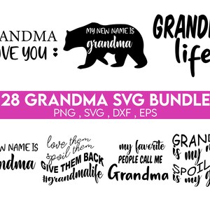 May include: A set of 28 black and white SVG cut files featuring various grandma-themed quotes and designs. The text includes phrases like "Grandma I love you", "My new name is grandma", "Grandma life", "Love them, spoil them, give them back #grandmalife", "My favorite people call me Grandma", and "Grandma is my name, spoiling is my game".