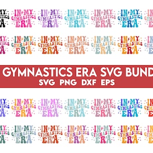 In My Gymnastics Era SVG Bundle, Ginnastica Svg, Ginnastica Png, Ginnastica retrò Svg, Maglietta da ginnastica per ragazze, Amante della ginnastica Svg PNG
