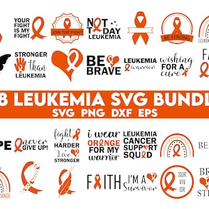 Leukemia Svg Bundle, Leukemia Awareness SVG Bundle, Orange Ribbon SVG, Crush Cancer SVG, Brave and Strong Svg, Cancer Awareness Svg