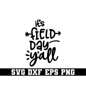 Field Day Svg, 2022 Svg, Last Day of School, School Game Day, Fun Day, Field Day School, Field Day Shirt, Digital Cricut Files
