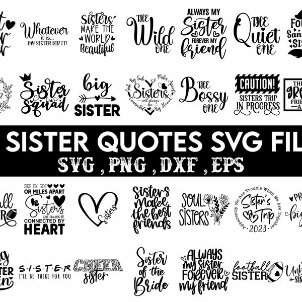 Sister Quotes SVG Bundle, Sisters SVG, Sister Shirt svg, Cute Matching Sisters svg, Gift For Sister, Sisters Trip svg, Big Sis Lil Sis svg
