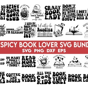 Spicy Book Lover SVG Bundle, Books PNG, Reading SVG, Reading png, Smut Spicy Book png, Book Bundle svg, Bookish svg,Book Lover Digital Files