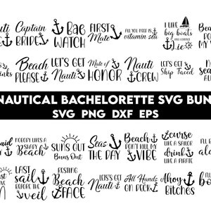 Nautique Bachelorette SVG Bundle, Beach Bachelorette Svg, Party SVG Bundle, Lets Get Nauti Svg, Bachelorette Cruise, Lets Get Nauti Svg