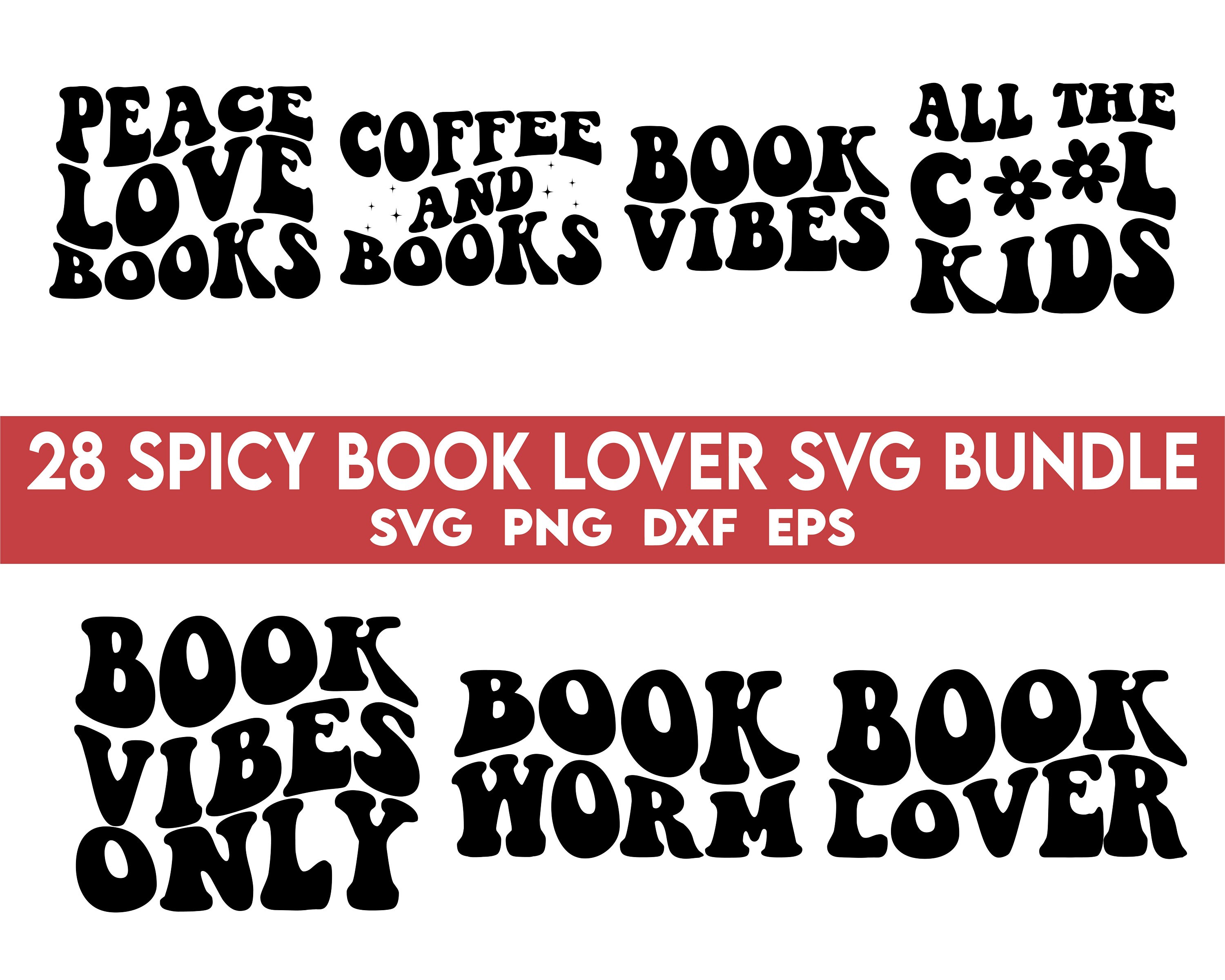 Spicy Book Lover SVG Bundle, Books PNG, Reading SVG, Reading Png, Smut ...