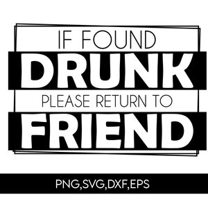 si se encuentra borracho, por favor regrese a su amigo svg, si está borracho Svg, Amigos borrachos Svg, Amigos borrachos Png, Si está borracho Regrese a Svg, Bebiendo amigos Svg