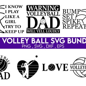 May include: A set of 28 black and white volleyball SVG designs. The designs include phrases like "I know I play like a girl, try to keep up", "Warning Volleyball Dad Will Yell Loudly", "Bump Set Spike Repeat", "Volleyball Dad", "Love Volleyball", and a silhouette of a volleyball player jumping in a heart shape.