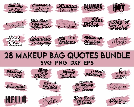 Makeup Bag SVG Bundle, Beauty Quotes svg, Cosmetic Bag Svg, Fashion Svg, Makeup Bag Design, Makeup Bag PNG