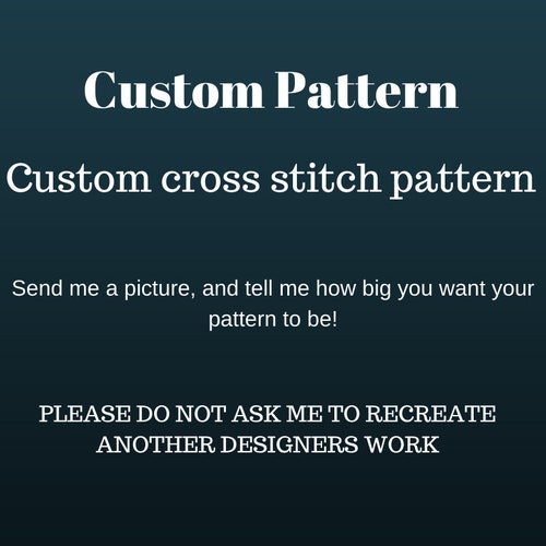 Custom Cross Stitch Pattern Custom Pattern Pdf Pattern From Etsy