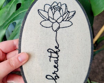 Breathe Lotus Hand Embroidery Hoop- Oval Wall Art (5x8 inch)- Original/Ready to Ship