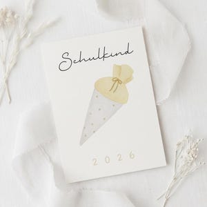 Grußkarte Schulkind 2026 | Glückwunsch Einschulung | Geschenk zum ersten Schultag | Erste Klasse - Schulkind | Feier | Klappkarte Schultüte