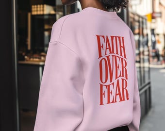 Sudadera cristiana con cuello redondo "Fe sobre el miedo", regalo religioso para él y para ella